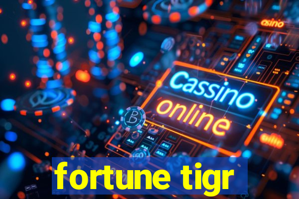 fortune tigr