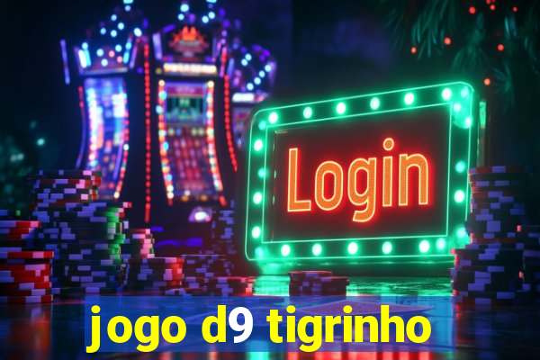 jogo d9 tigrinho