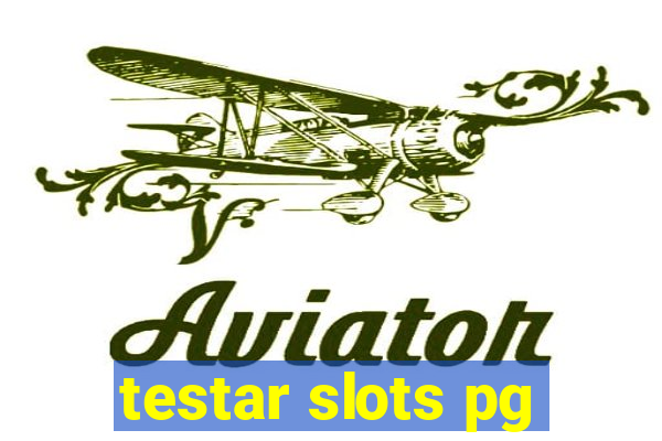 testar slots pg