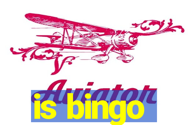 is bingo