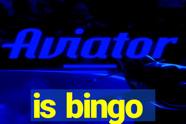 is bingo