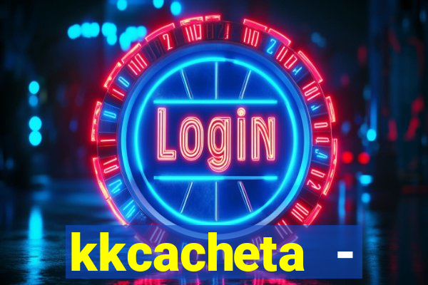 kkcacheta - cachet?o - truco