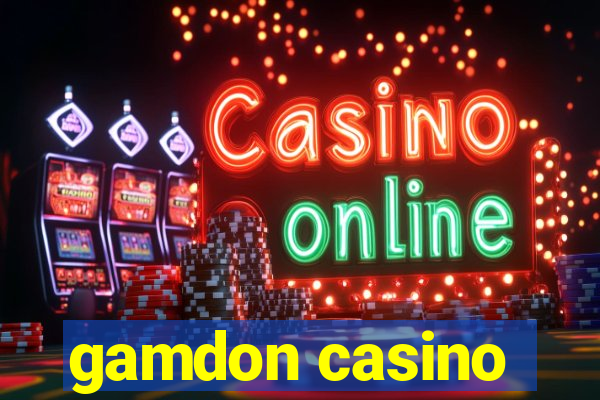 gamdon casino