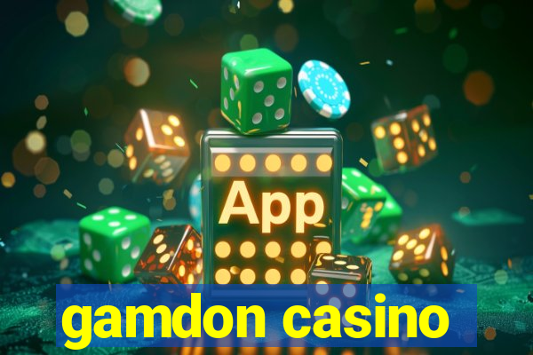 gamdon casino