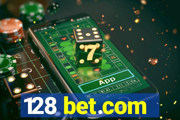 128 bet.com