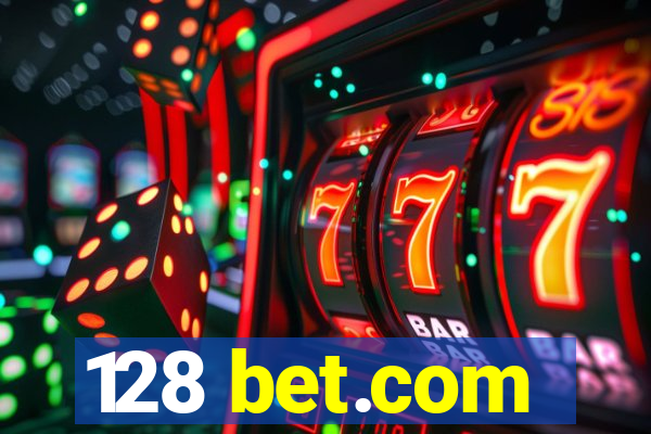 128 bet.com