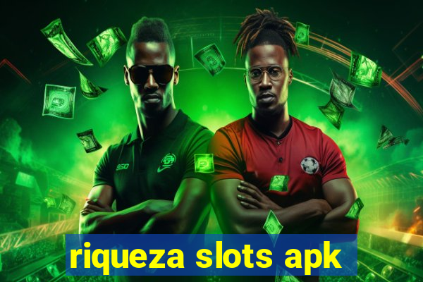 riqueza slots apk