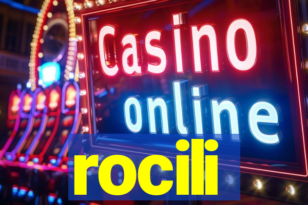 rocili