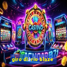 giro diário blaze