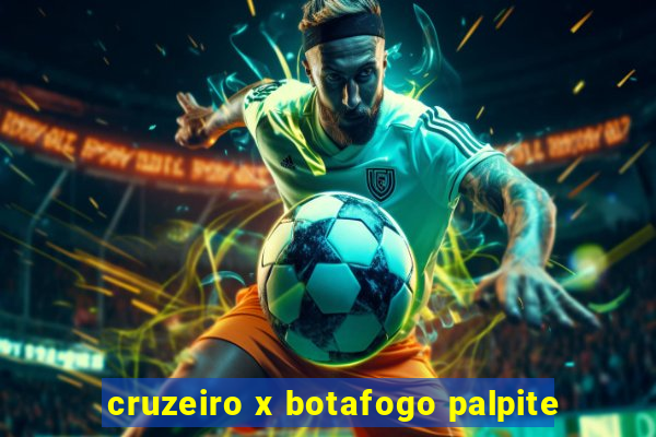 cruzeiro x botafogo palpite