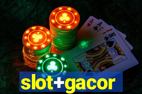 slot+gacor