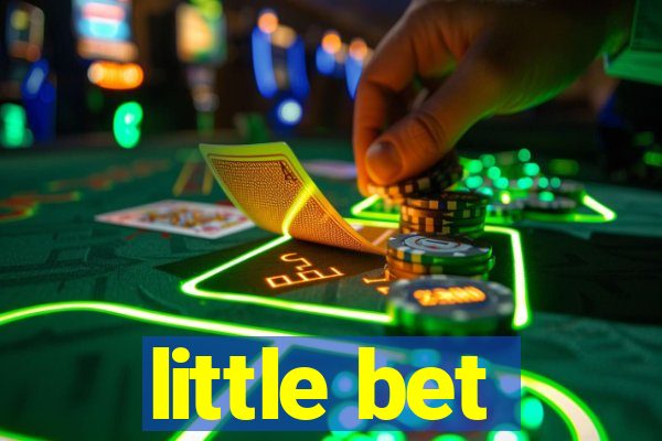 little bet