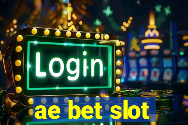 ae bet slot