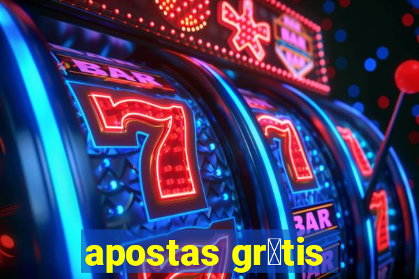 apostas gr谩tis