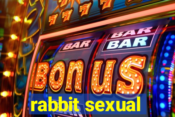 rabbit sexual