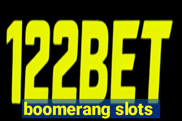 boomerang slots