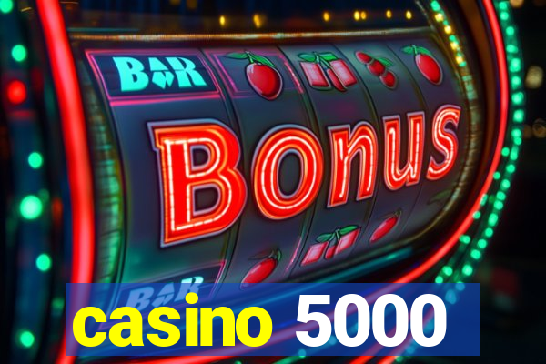 casino 5000