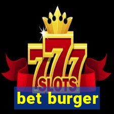 bet burger