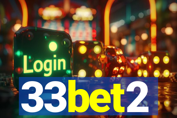 33bet2