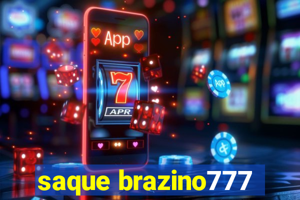 saque brazino777