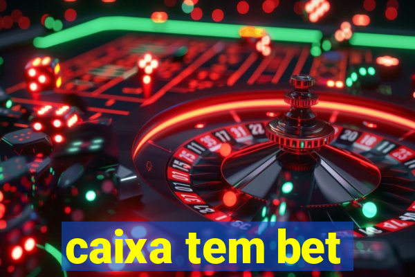 caixa tem bet