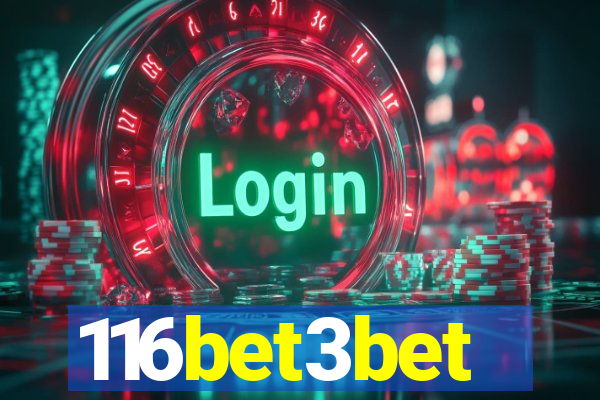 116bet3bet