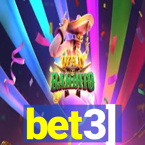 bet3]