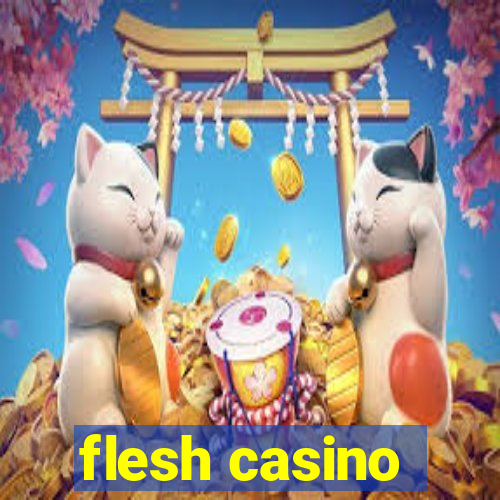 flesh casino