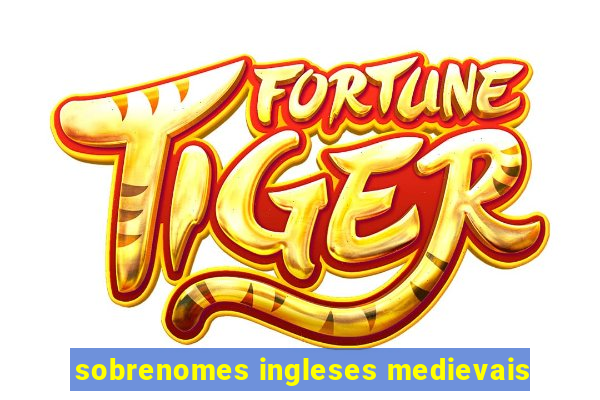 sobrenomes ingleses medievais