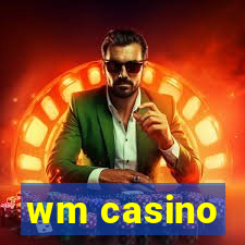 wm casino