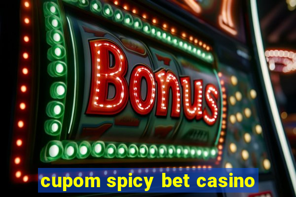 cupom spicy bet casino