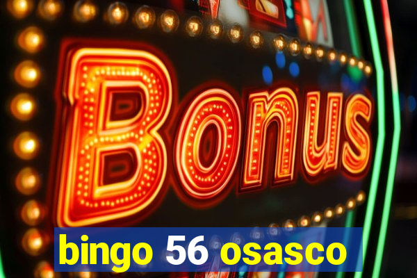 bingo 56 osasco