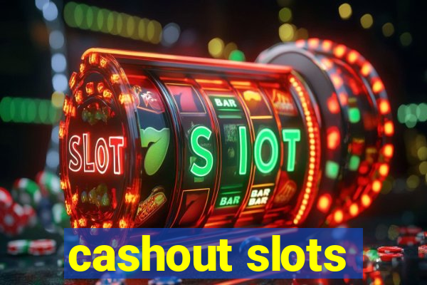 cashout slots