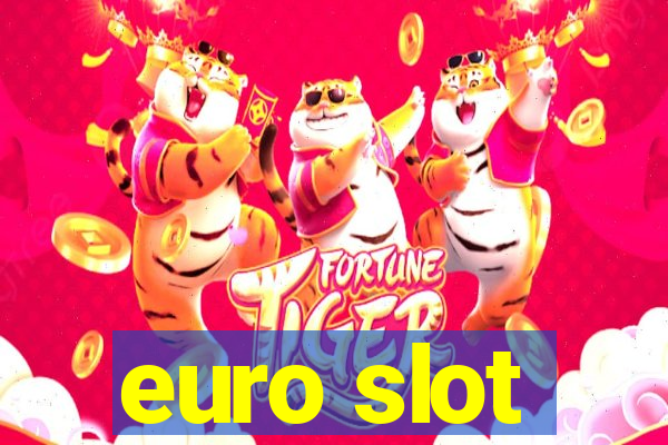 euro slot