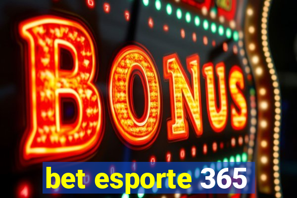 bet esporte 365