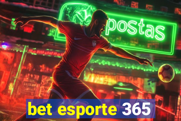 bet esporte 365