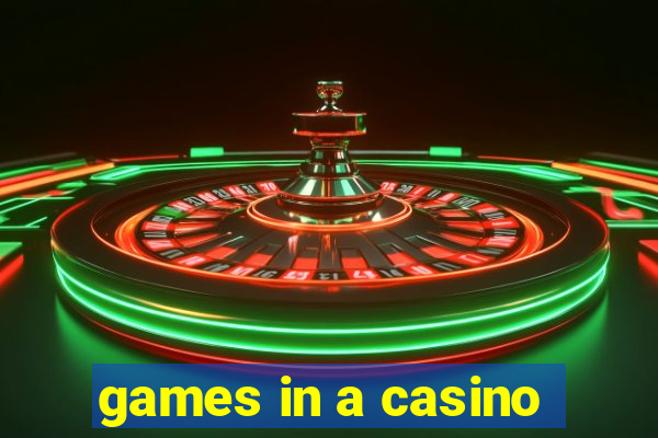 games in a casino