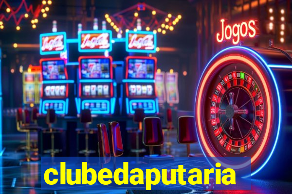 clubedaputaria