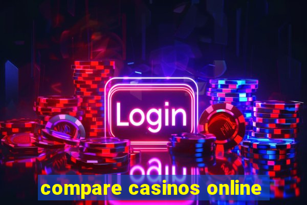 compare casinos online