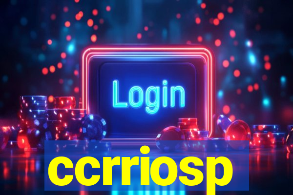 ccrriosp