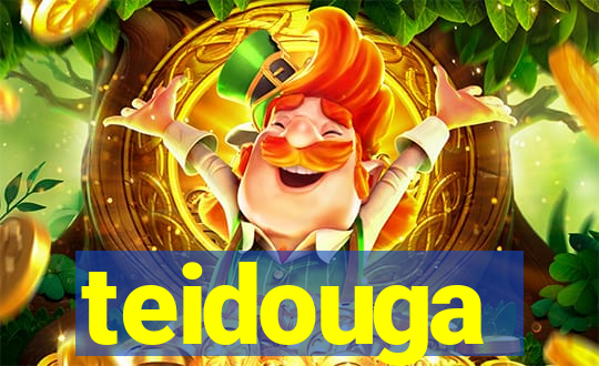 teidouga