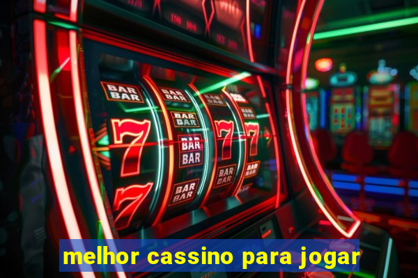 melhor cassino para jogar