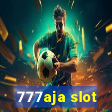 777aja slot