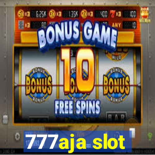 777aja slot