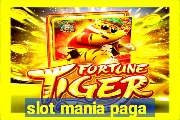 slot mania paga