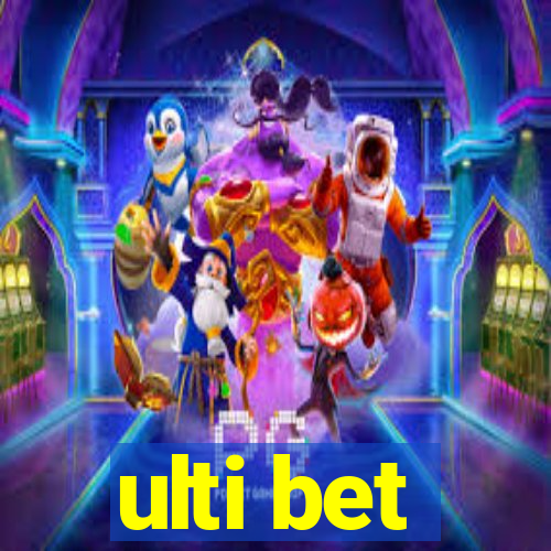 ulti bet