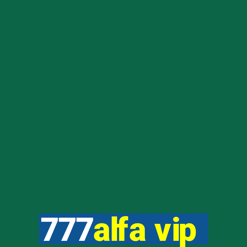 777alfa vip