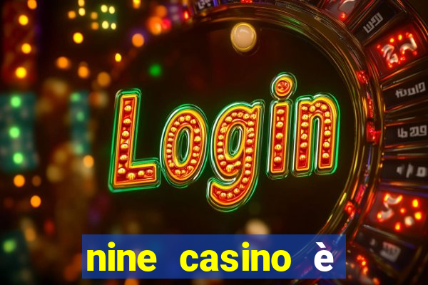 nine casino è legale in italia