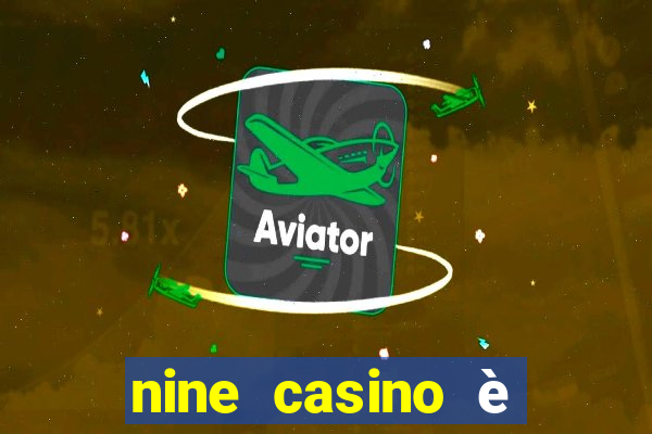 nine casino è legale in italia