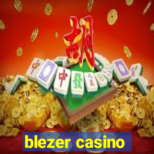 blezer casino